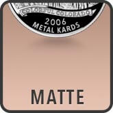 Matte Copper Finish