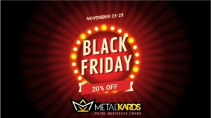 Metal Kards Black Friday Sale