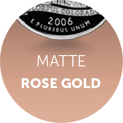 Copper RoseGold Matte Finish
