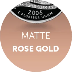 Copper Rosegold Matte Finish