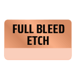 Full Bleed Etching